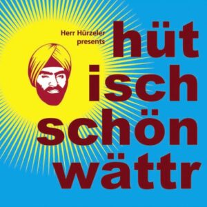 CD - Hüt isch schön Wättr