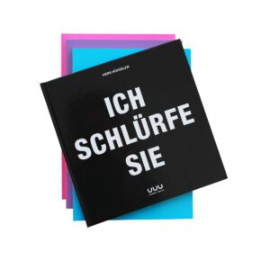 Drei Briefebücher und ein Ich schlürfe Sie